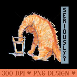 seriously - png printables