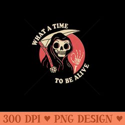 what a time to be alive - png file download