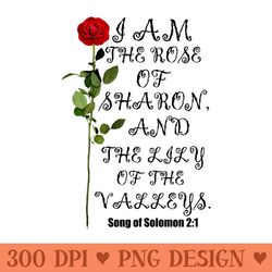 i am the rose of sharon and lily of the valley christian - png downloadable resources