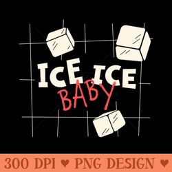 ice ice baby - digital png graphics