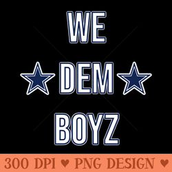 we dem boyz dallas cowboys - png file download