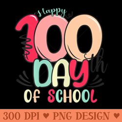 happy 100th day of school 100 days of school teacher kids - instant png download