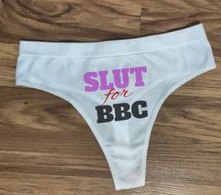 sl*t for bbc panties