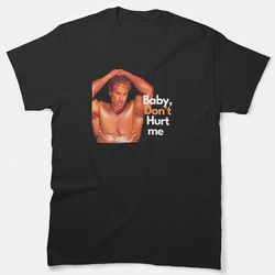 baby don't heart me classic gym t-shirt