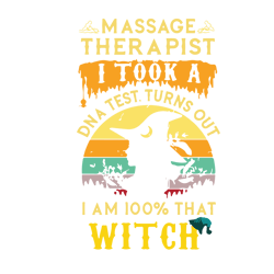 massage therapist i took a dna test turns out,halloween svg, halloween gift, halloween shirt, happy halloween