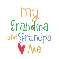 my grandma and grandpa love me svg, family svg, grandpa svg, gradma svg, grandmother svg, grandfather svg