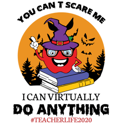 you cant scare me svg,svg,i can virtually do anything svg,halloween shirt svg,virtually anything svg,svg cricut