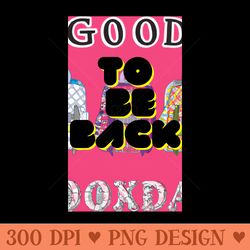 good to be back ro school sticker for motivation - png printables