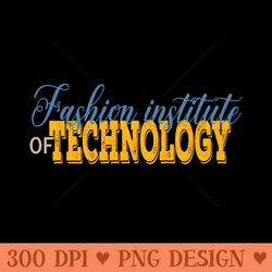 fashion institute of technology - instant png download