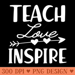 teacher teach love inspire - png download collection