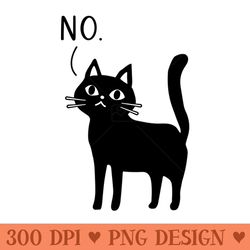 funny cat says no - png image downloads