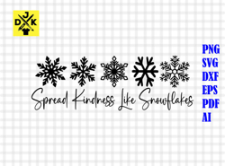 spread kindness, like snowflakes svg, kindness shirt, digital download, be kind png, winter svg png, kindness matter png