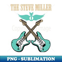 the steve miller band - instant png sublimation download