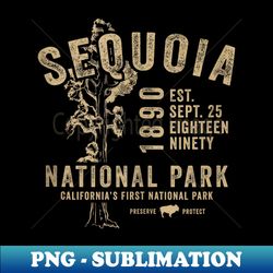 vintage sequoia national park california souvenir apparel - premium sublimation digital download