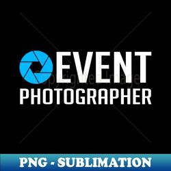 event photographer official staff job event photographer - png transparent sublimation file