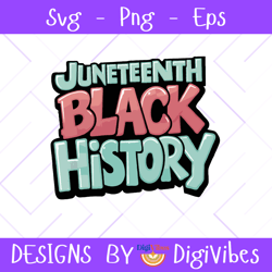 juneteenth svg, black history svg, juneteenth, black history png, freeish svg, black history month, graffiti sublimation