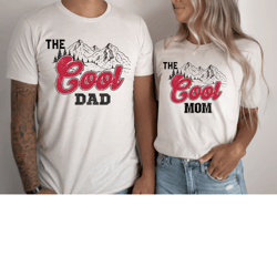 the cool mom and dad distress vintage shirt | funny matching mom and dad shirt | retro cool mama and daddy shirt |