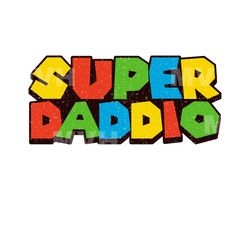 colorful super daddio distressed a design | fathers day svg | fun dad design | sublimation | cricut