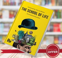 the school of life an emotional education alain de botton