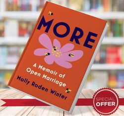more- a memoir of open marriage by molly roden winter