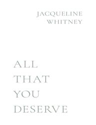 all that you deserve - jacqueline whitney