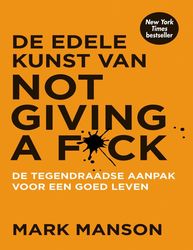 de edele kunst van not giving a fck dutch edition - manson mark