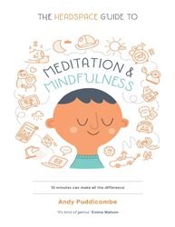 the headspace guide to meditation and mind - andy puddicombe