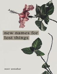 new names for lost things - noor unnahar