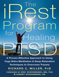 the irest program for healing ptsd - richard c miller