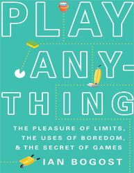 play anything - ian bogost