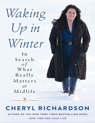 waking up in winter - cheryl richardson