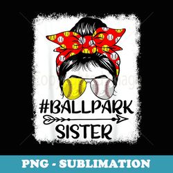 messy bun hair ballpark sister softball baseball mothers day - aesthetic sublimation digital file