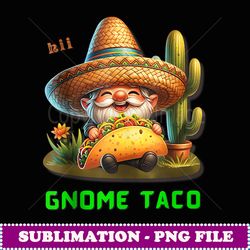 cinco de mayo mexican funny gnome clipart taco - sublimation digital download