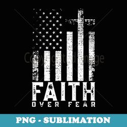 faith over fears cool christian cross american usa flag gym - trendy sublimation digital download