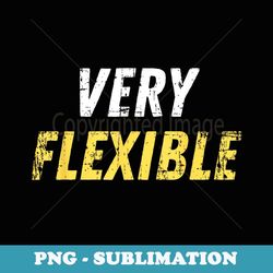 very flexible funny dirty joke adult humor innuendo - exclusive png sublimation download