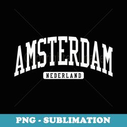 amsterdam netherlands college university style - special edition sublimation png file