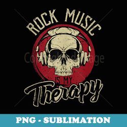 rock music apparel - rock music is my therapy