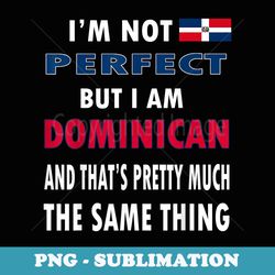 dominican pride t funny dominican country pun - premium png sublimation file