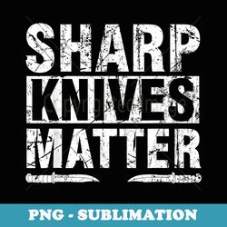 sharp knives matter knife collecting knives collector - vintage sublimation png download