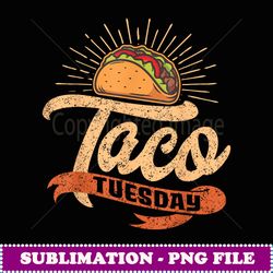 men women taco tuesday, funny cinco de mayo, mexican - sublimation digital download