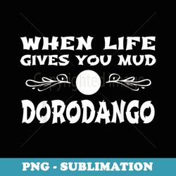 dorodango japanese art hobbyist - signature sublimation png file