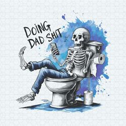 funny doing dad shit skeleton png v2