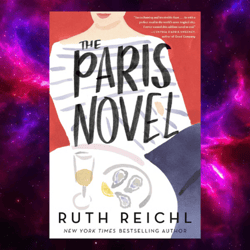 the paris novel: ruth reichl