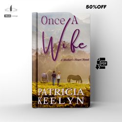 once a wife (a mother's heart) | romantic | by patricia keelyn | ebook | pdf