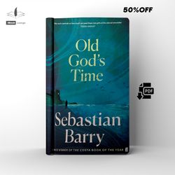 old god's time | a fiction novel | by sebastian barry | ebook | pdf