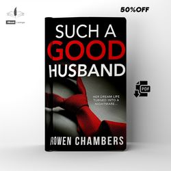 such a good husband | a psychological thriller | by rowen chambers | ebook | pdf