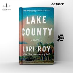 lake county: a crime novel | by lori roy | ebook | pdf
