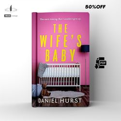 the wife's baby | a psychological thriller | by daniel hurst | ebook | pdf