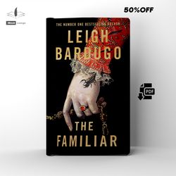 the familiar a dark fantasy novel by leigh bardugo ebook pdf