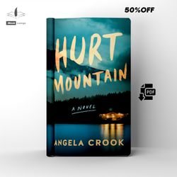 hurt mountain a mystery thriller novel by angela crook ebook pdf